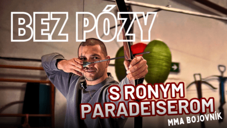 BEZ PÓZY… s Ronym Paradeiserom (MMA bojovník)