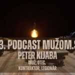 463. Podcast Mužom.sk: Peter Kijaba - muž, otec, kontraktor, legionár 36 463. Podcast Mužom.sk: Peter Kijaba - muž, otec, kontraktor, legionár 35